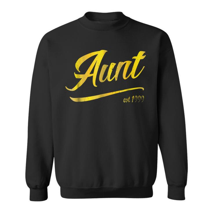 Aunt Est 1999 Matching T  Uncle New Niece Nephew Auntie Sweatshirt