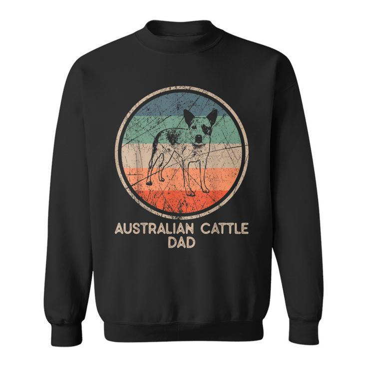 Australian Cattle Dog - Vintage Australian Cattle Dad  Sweatshirt