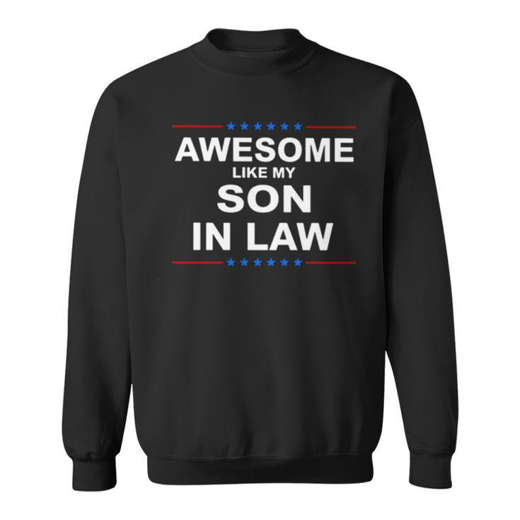 Awesome Like My Son In Law Star Sweatshirt