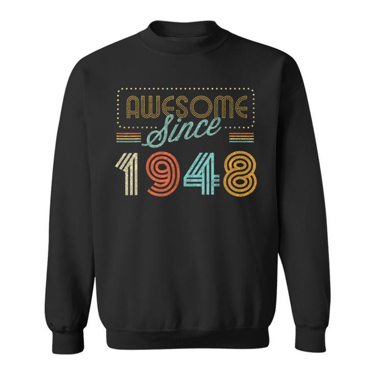 Awesome Since 1948 Year Of Birth Birthday  Sweatshirt