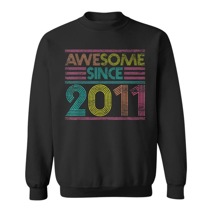Awesome Since 2011 11Th Birthday Gifts 11 Years Old  Sweatshirt