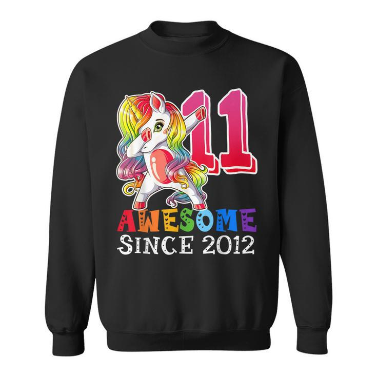Awesome Since 2012 Dabbing Unicorn 11 Year Old Birthday Girl  Sweatshirt