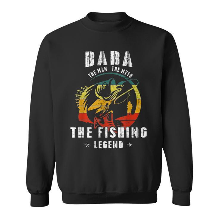 Baba Man Myth Fishing Legend Funny Fathers Day Gift Sweatshirt