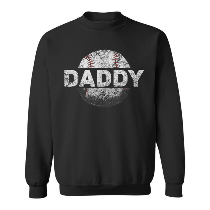 Baseball Daddy Dad Baseball Ball Vintage  Sweatshirt