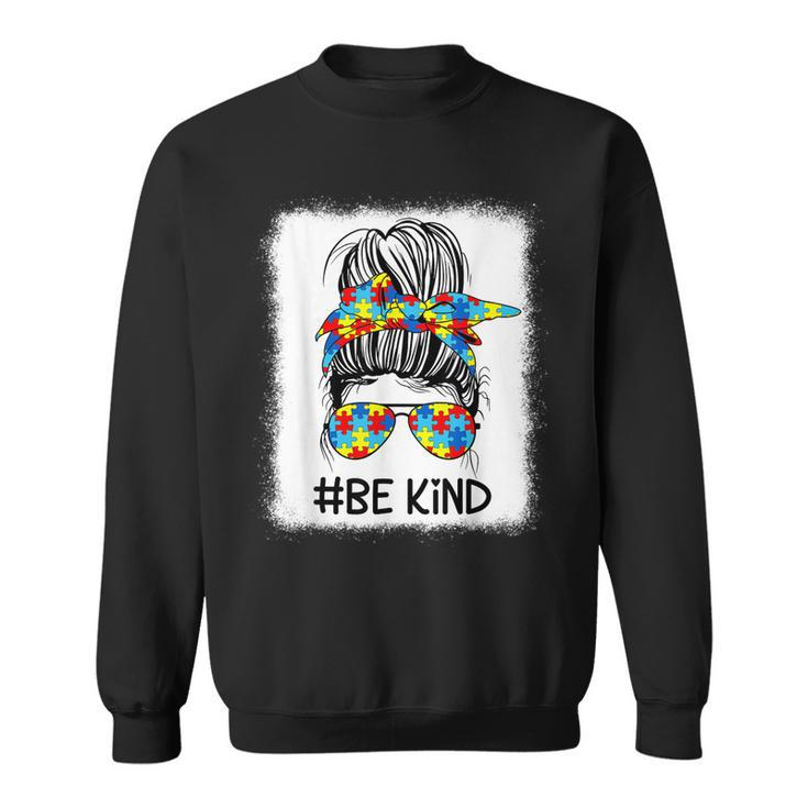 Be Kind Autistic Autism Awareness Acceptance Messy Bun Girl  Sweatshirt