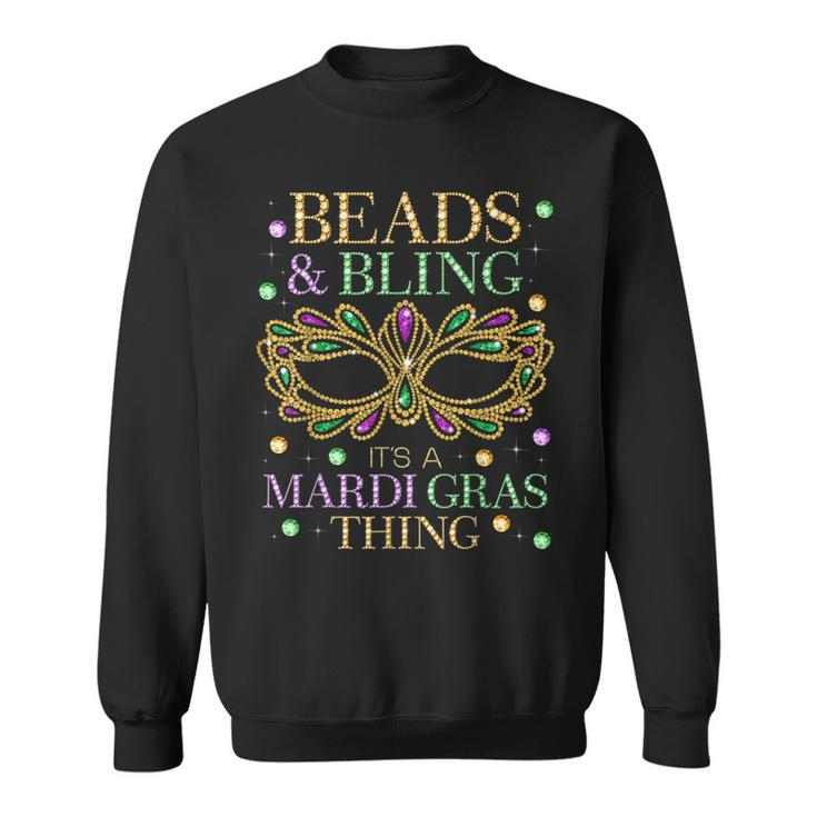 Beads & Bling Its A Mardi Gras Thing Funny Cute Carnival  Sweatshirt