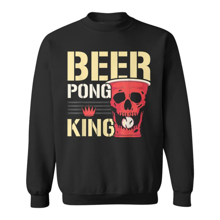 Beer Pong King Alkohol Trinkspiel Beer Pong Sweatshirt