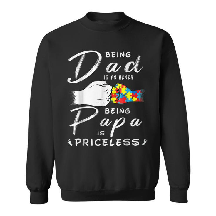 Being A Dad Is An Honor Being Papa Is Priceless Fathers Day Sweatshirt