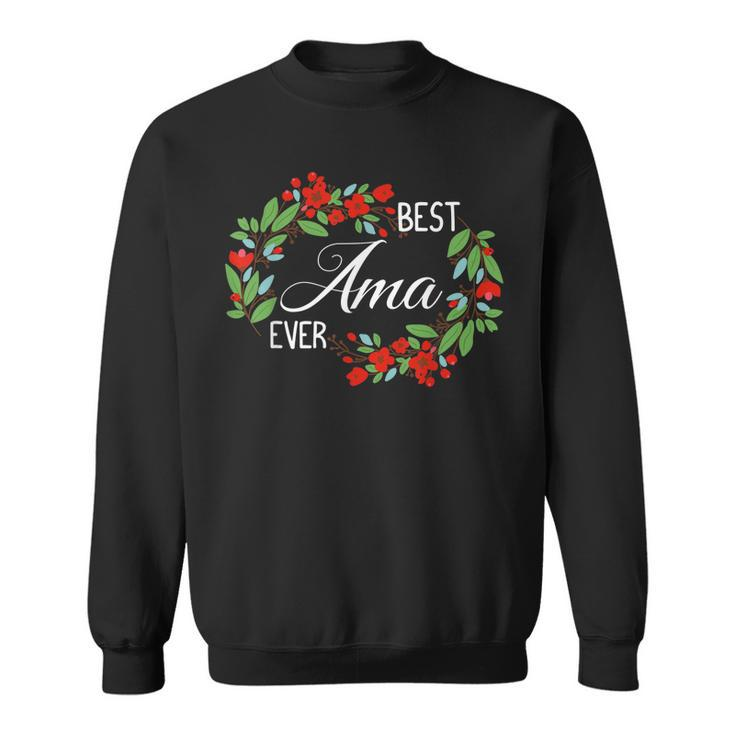 Best Ama Ever Taiwanese Grandmother Mothers Day Flowers Sweatshirt