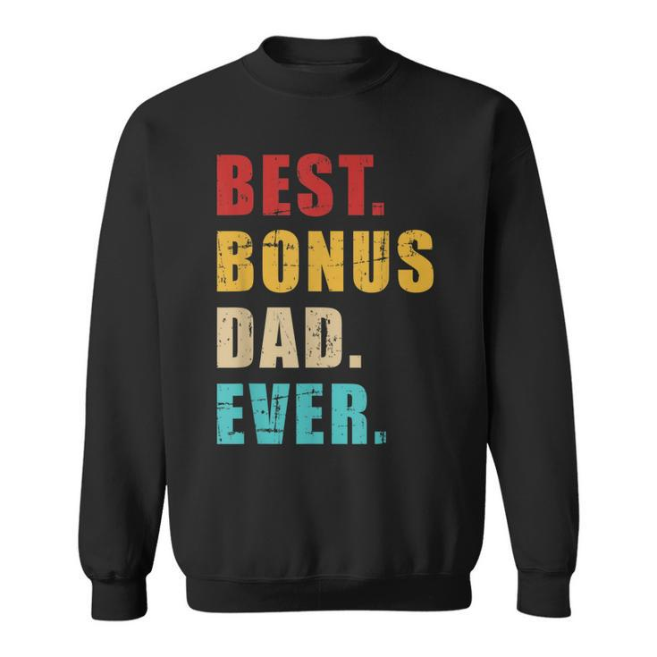 Best Bonus Dad Ever Vintage Retro  Sweatshirt