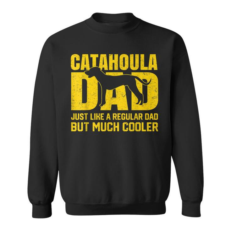 Best Catahoula Dad Ever Catahoula Leopard Dog Father Gifts Sweatshirt