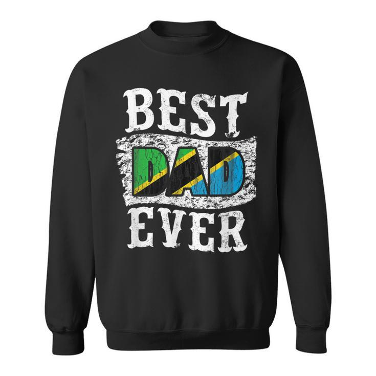 Best Dad Ever Fathers Day  Tanzania Flag Gift For Mens Sweatshirt