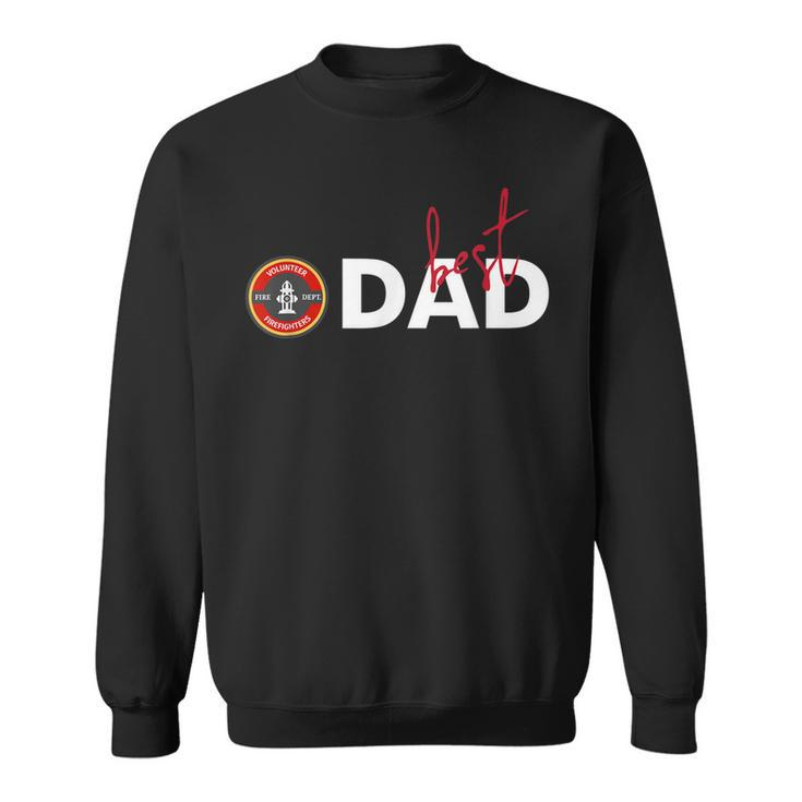 Best Dad Fire Fighter Volunr Father Days  Sweatshirt
