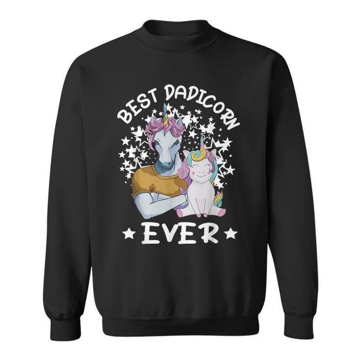 Best Dadicorn Ever Unicorn Dad & Baby Fathers Day Gift For Mens Sweatshirt