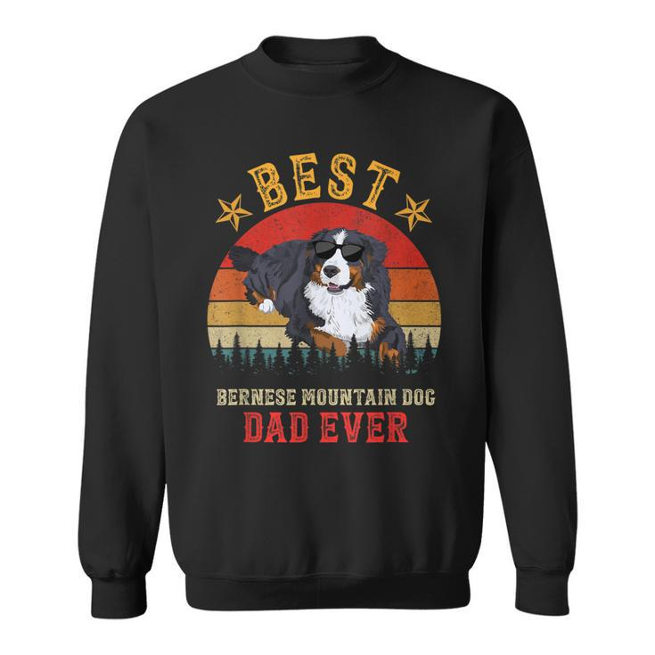 Best Dog Bernese Mountain Dad Ever Men Vintage Berner Dad  Sweatshirt