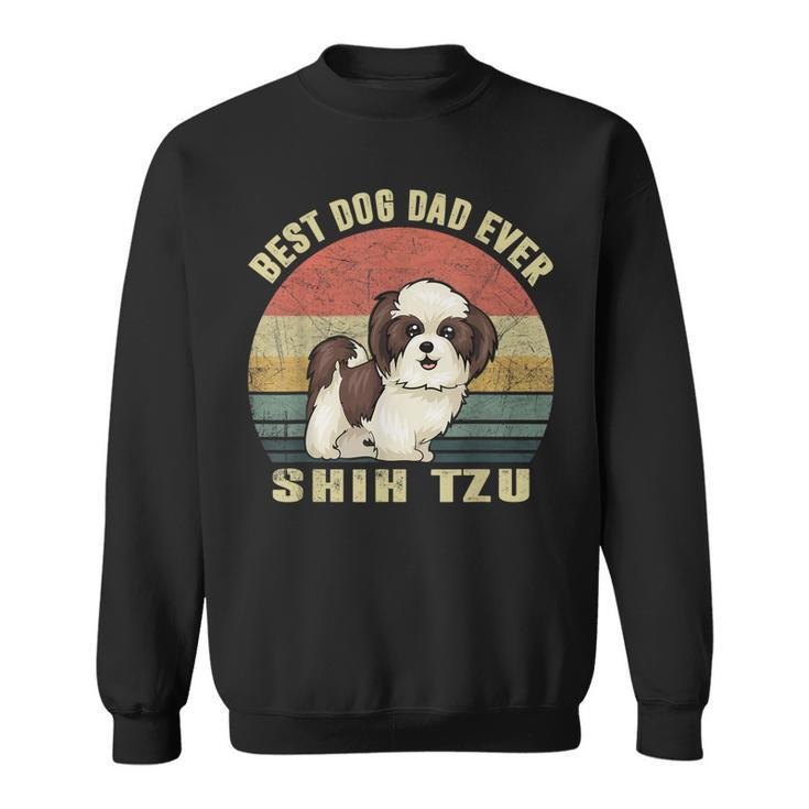 Best Dog Dad Ever Retro Vintage Shih Tzu Dog Lover Gift Gift For Mens Sweatshirt