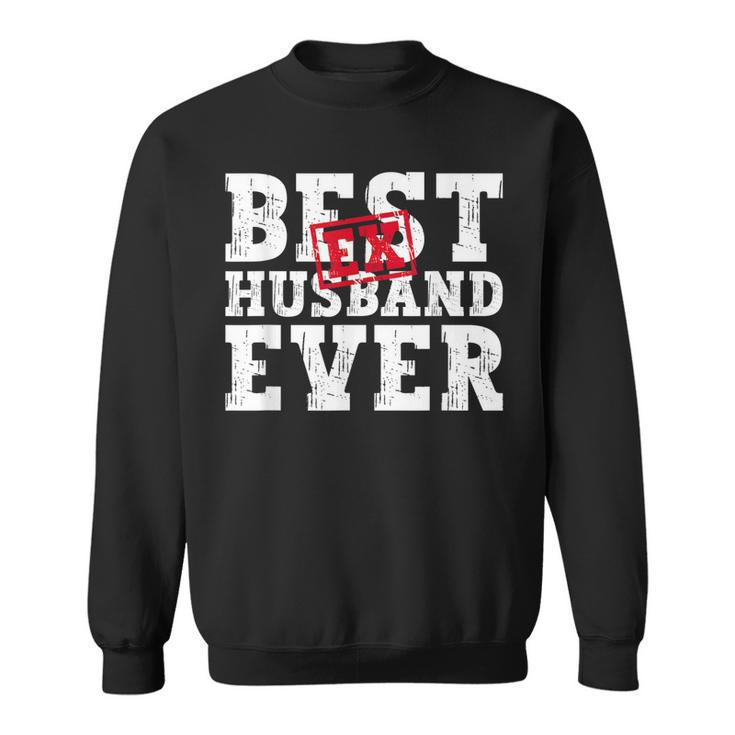 Best Exhusband Ever Divorce Party Divorced Sweatshirt