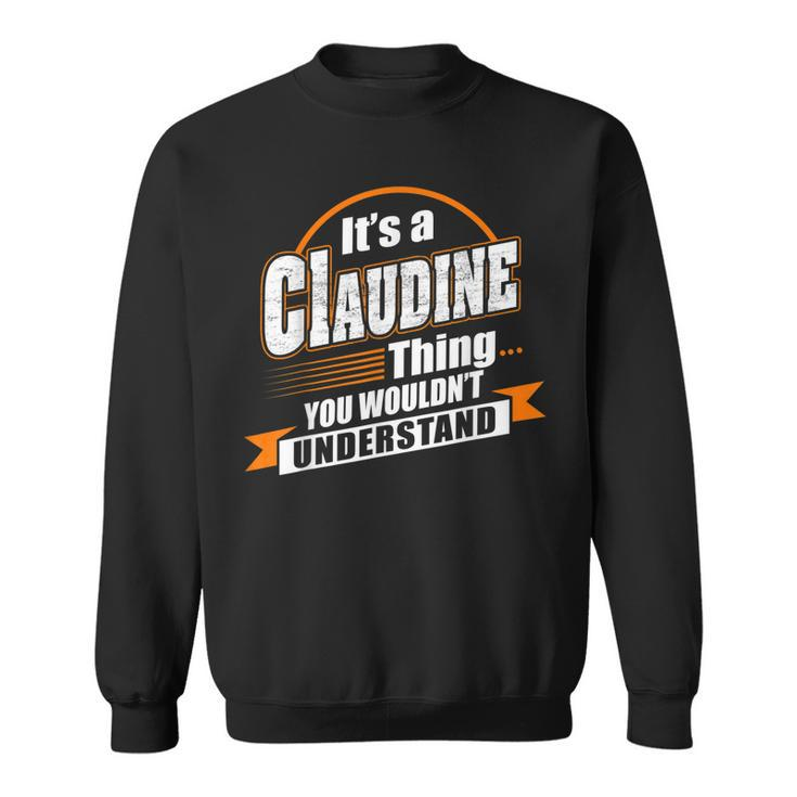 Best Gift For Claudine Claudine Named Sweatshirt
