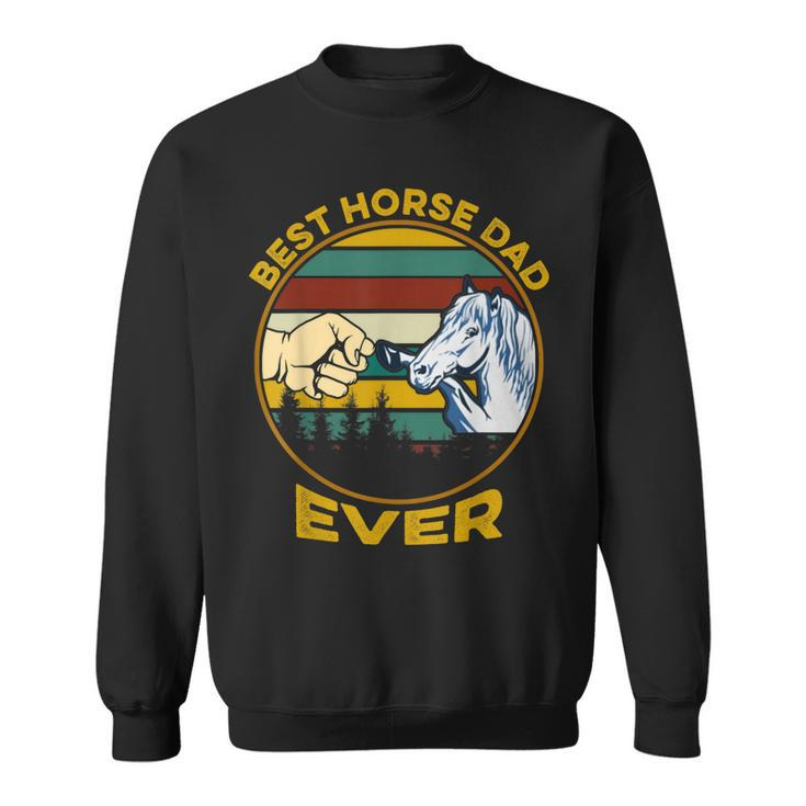 Best Horse Dad Ever Vintage Fathers Day  Sweatshirt