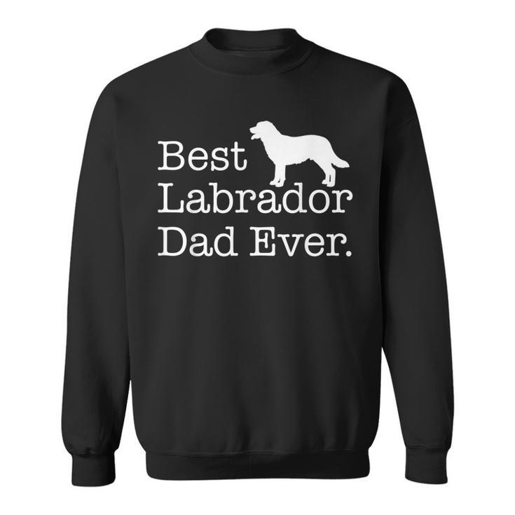 Best Labrador Dad EverPet Kitten Animal Parenting Sweatshirt