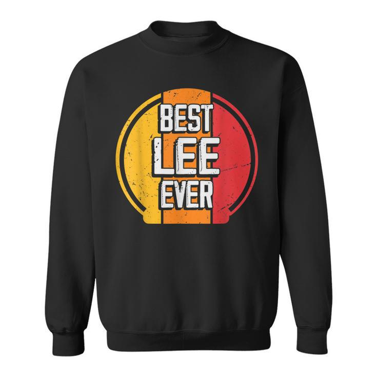 Best Lee Ever Funny Lee Name Sweatshirt