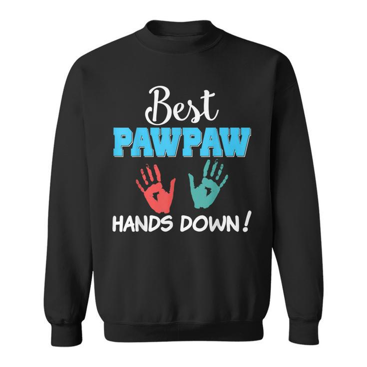 Best Pawpaw Hands Down  Dad Grandpa Father Day Lovely Sweatshirt