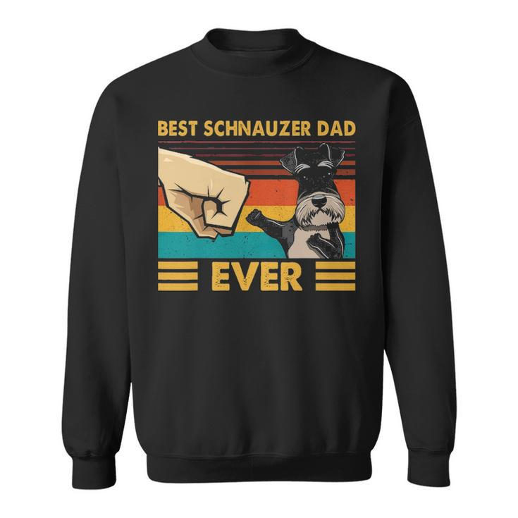 Best Schnauzer Dad Ever Vintage Pet Animal Dog Fist Bump Sweatshirt
