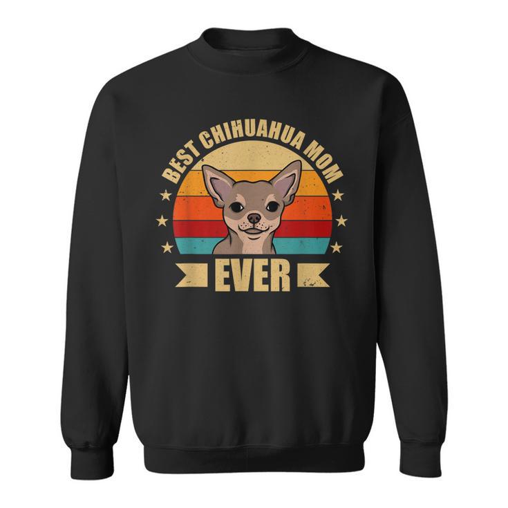 Beste Chihuahua Mama Aller Zeiten Sweatshirt für Hundeliebhaberinnen