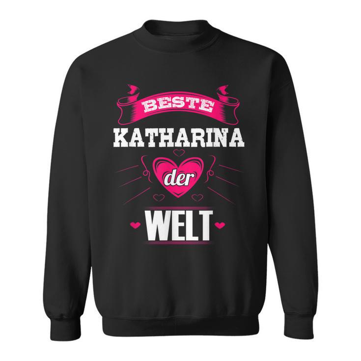 Beste Katharina Der Welt Sweatshirt