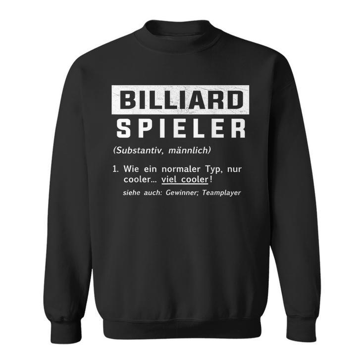 Bester Billiard Spieler Definition Billiard Geschenk Sweatshirt