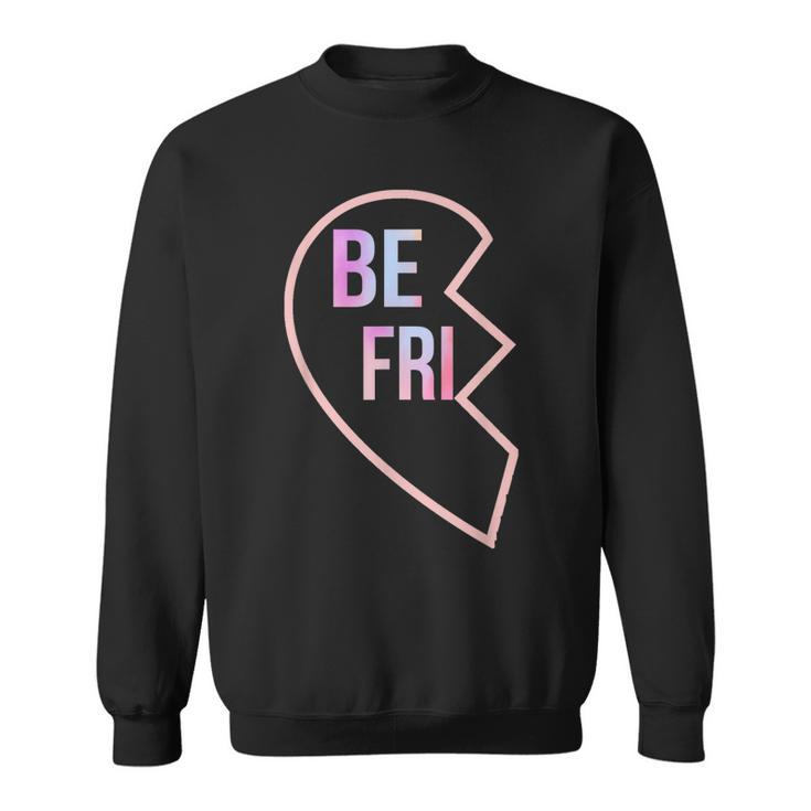 Bff 1 Heart In 2 Best Friends Matching 1St Part  Sweatshirt