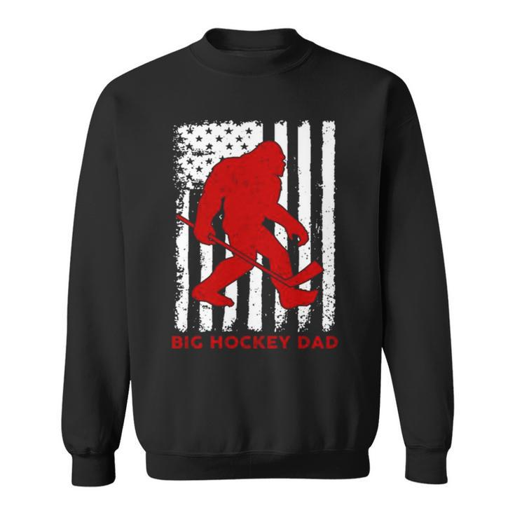 Bigfoot Big Hockey Dad American Flag  Sweatshirt