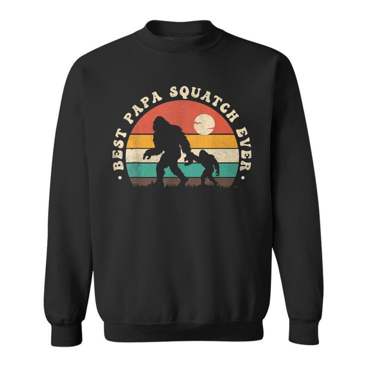 Bigfoot Dad Sasquatch Dad Best Papa Squatch Ever Fathers Day  Sweatshirt