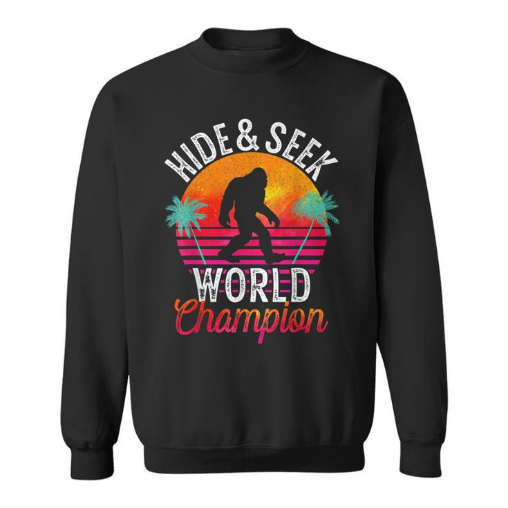 Bigfoot Hide And Seek World Champion Sasquatch Retro Vintage  Sweatshirt