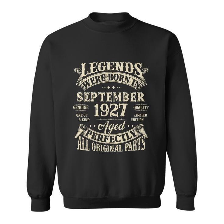 Birthday Gift 1927 Legend September 1927 Sweatshirt