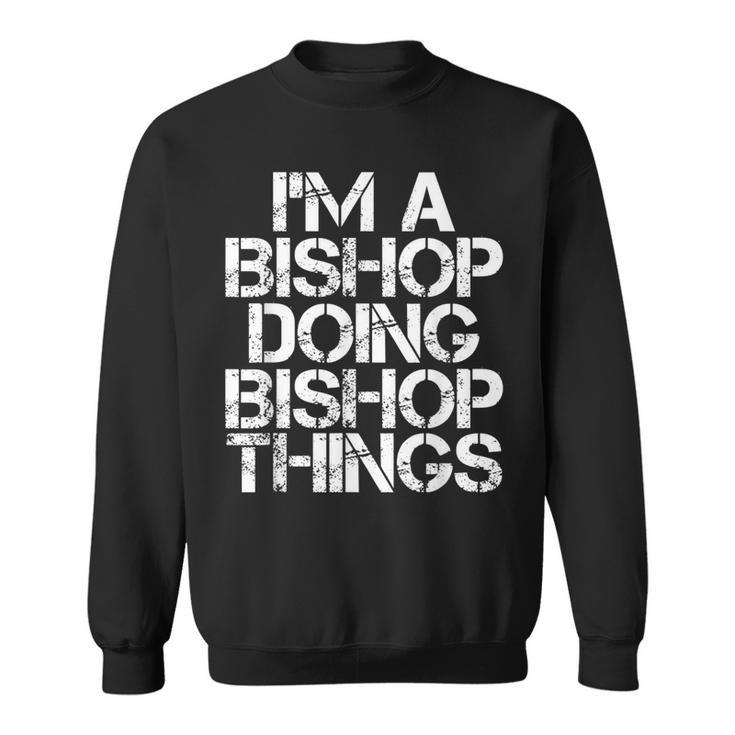 Bishop Funny Surname Family Tree Birthday Reunion Gift Idea  Sweatshirt