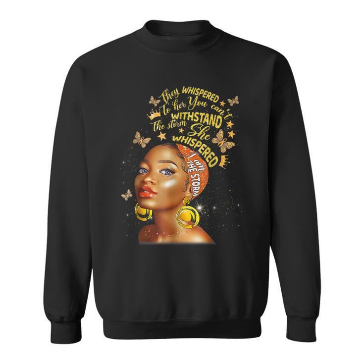 Black History Month African Woman Afro I Am The Storm  V5 Sweatshirt