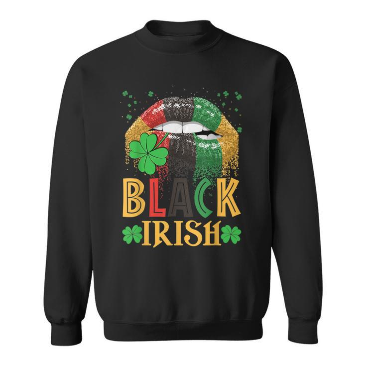 Black Irish Dripping Lips African American St Patricks Day  Sweatshirt