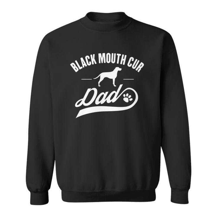 Black Mouth Cur Dad Dog Owner Lover Men Women Sweatshirt Graphic Print Unisex