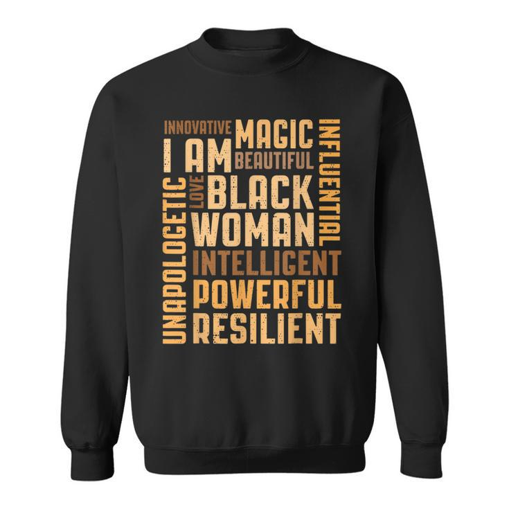 Black Woman Educated Intelligent Resilient Powerful Proud  Sweatshirt
