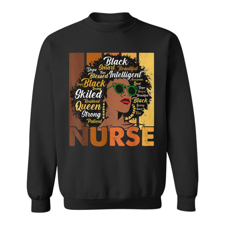 Black Woman Nurse Afro Melanin Cool Black History Month  Sweatshirt