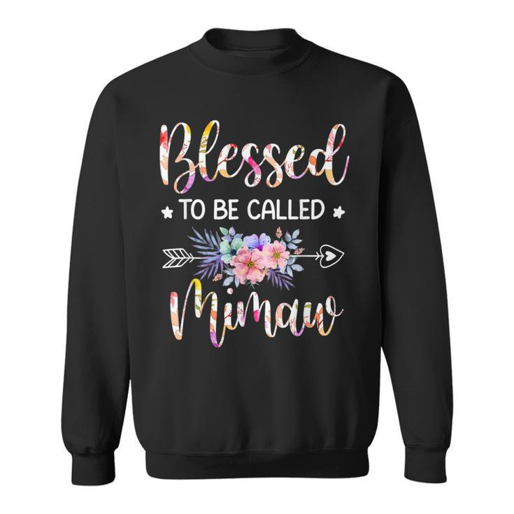 Blessed To Be Called Mimaw Floral Mothers Day  Sweatshirt
