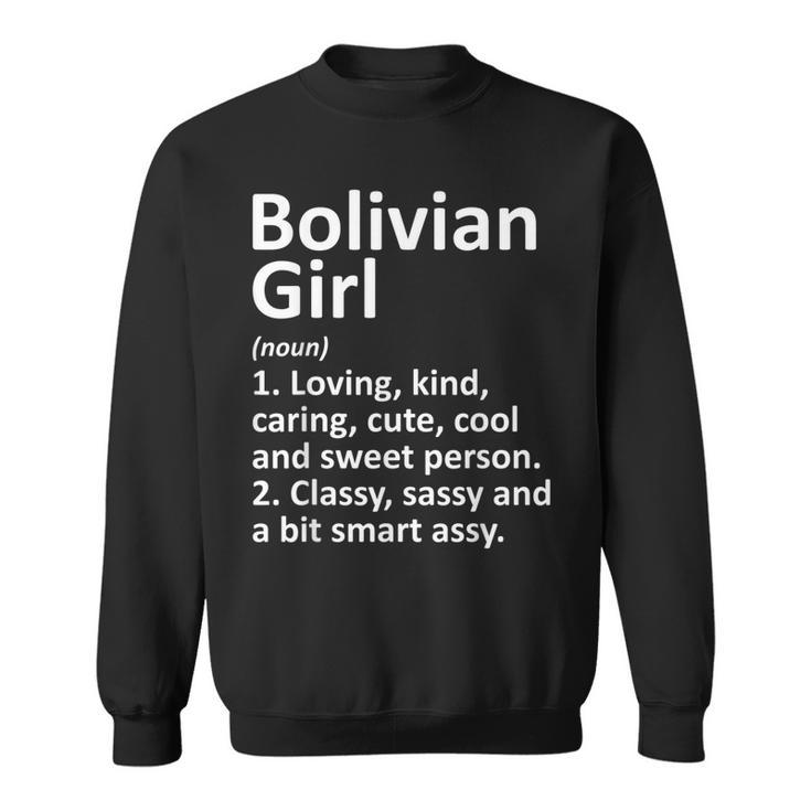 Bolivian Girl Bolivia Gift Funny Country Home Roots Descent  Sweatshirt