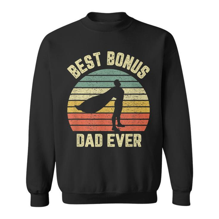 Bonus Dad Gift  Cool Retro Hero Best Bonus Dad Ever Gift For Mens Sweatshirt
