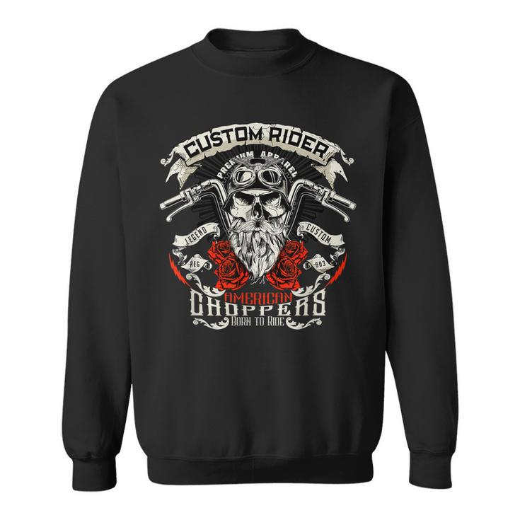 Born To Ride Motorcycle Clothing Accessories Sweatshirt