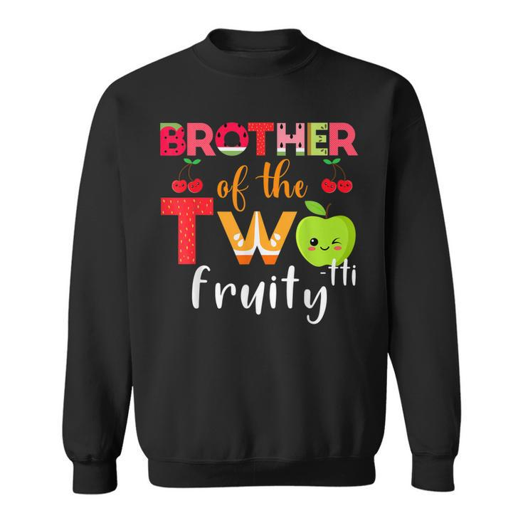 Brother Of The Twotti Frutti 2Nd Birthday Party Fruit Themed  Sweatshirt