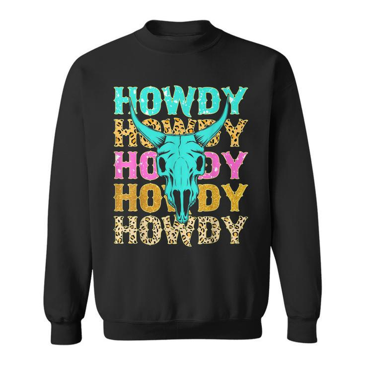 Bull Skull  Western Country Leopard Howdy Rodeo Lovers  Sweatshirt