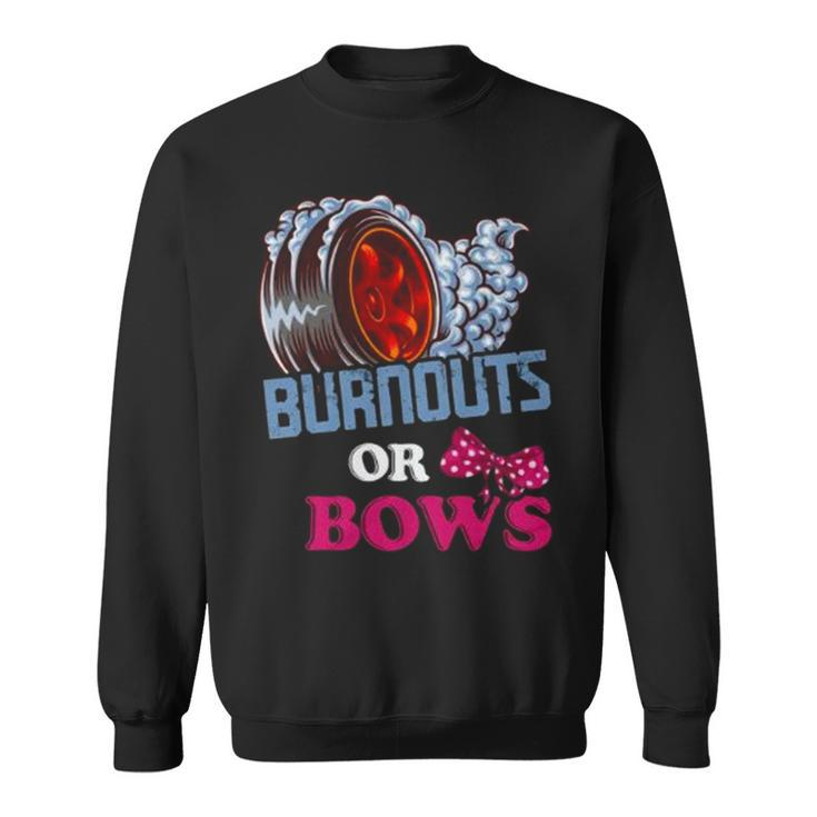 Burnouts Or Bows Gender Reveal – Dad Mom Witty Party Sweatshirt