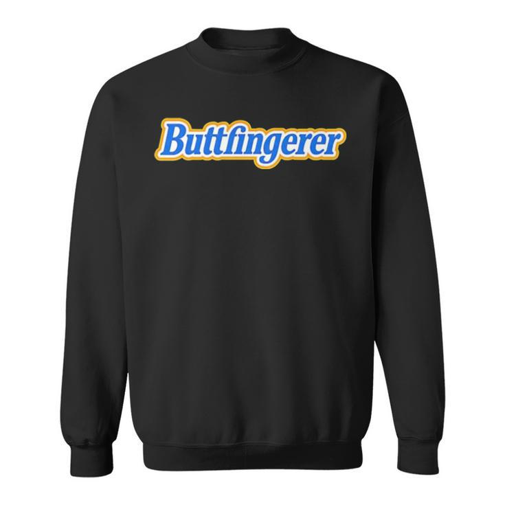 Buttfingerer Sweatshirt