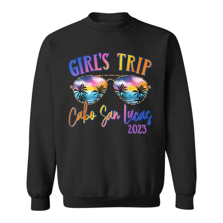 Cabo San Lucas 2023 Girls Trip Sunglasses Summer Girlfriend  Sweatshirt